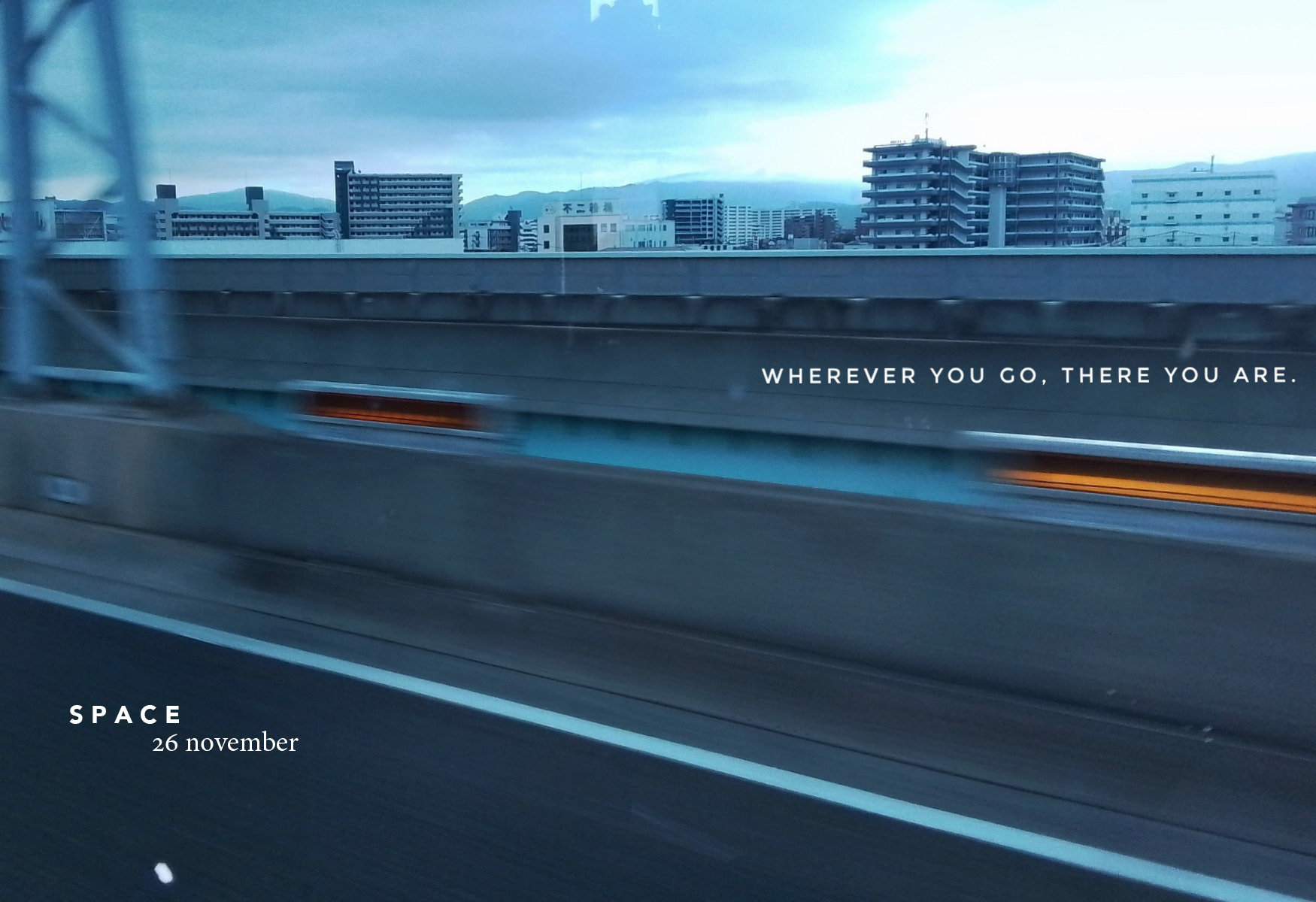 S P A C E | ‘The Way,’ Issue 1. Wherever you go, there you are